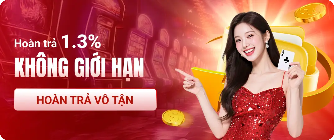 Ho&agrave;n trả 1.3% kh&ocirc;ng giới hạn