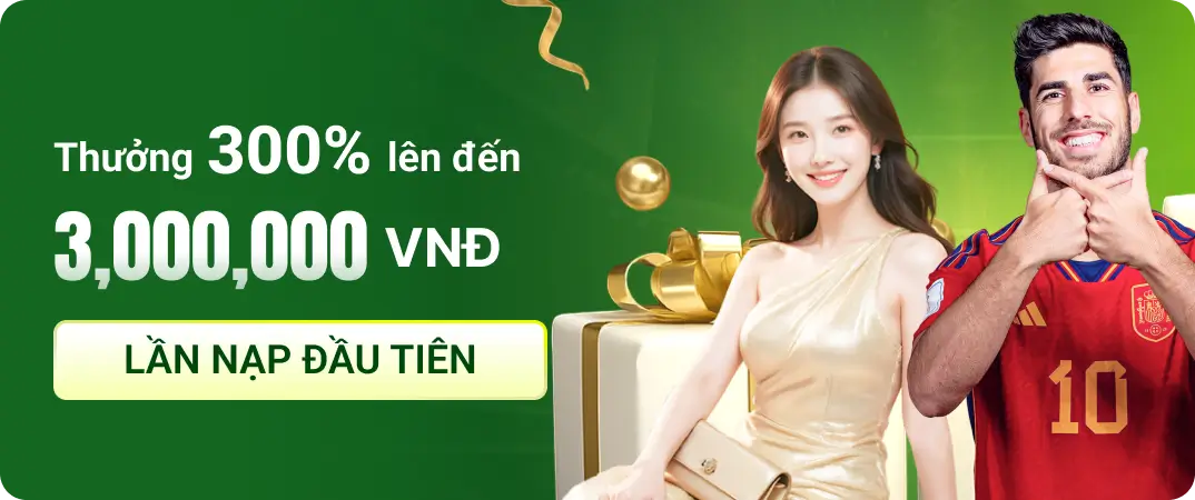 Thưởng 300% l&ecirc;n đến 3,000,000 VNĐ